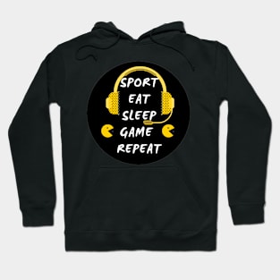 Sport, eat, sleep, game, repeat. Hoodie